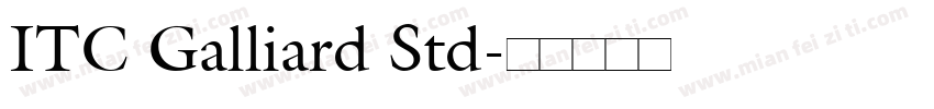ITC Galliard Std字体转换